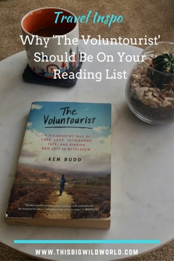 Looking for a travel book to give you some inspiration? 'The Voluntourist' by Ken Budd shares the author's personal journey to self-discover through volunteer travel. #travelinspiration | #travelbook | #travelreading 