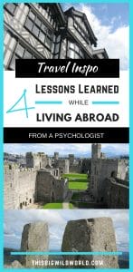 Living abroad isn't all sexy and fun, it can be challenging too. Here are my lessons learned while living abroad from a psychologist's perspective. #livingabroad