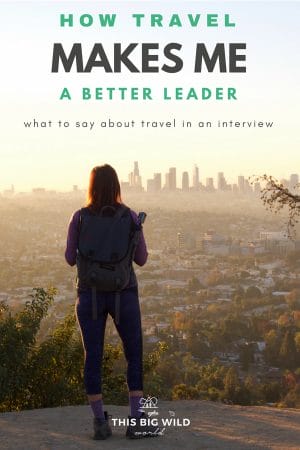 When I left my career to go back to school and travel the world, I wondered if I was making the right decision. How would I explain this to future employers? Here's what to say about travel in an interview and how travel makes me a better leader. // why travel is important | how travel changes you