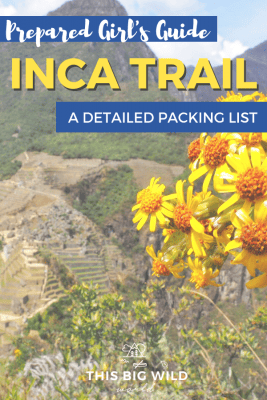 Wondering what to pack for the Inca Trail hike to Machu Picchu in Peru? This Prepared Girl's Guide includes a detailed Inca Trail packing list for women, including hiking gear, clothing, photography gear, toiletries and more! #Peru #IncaTrail #packinglist #machupicchu #hiking 