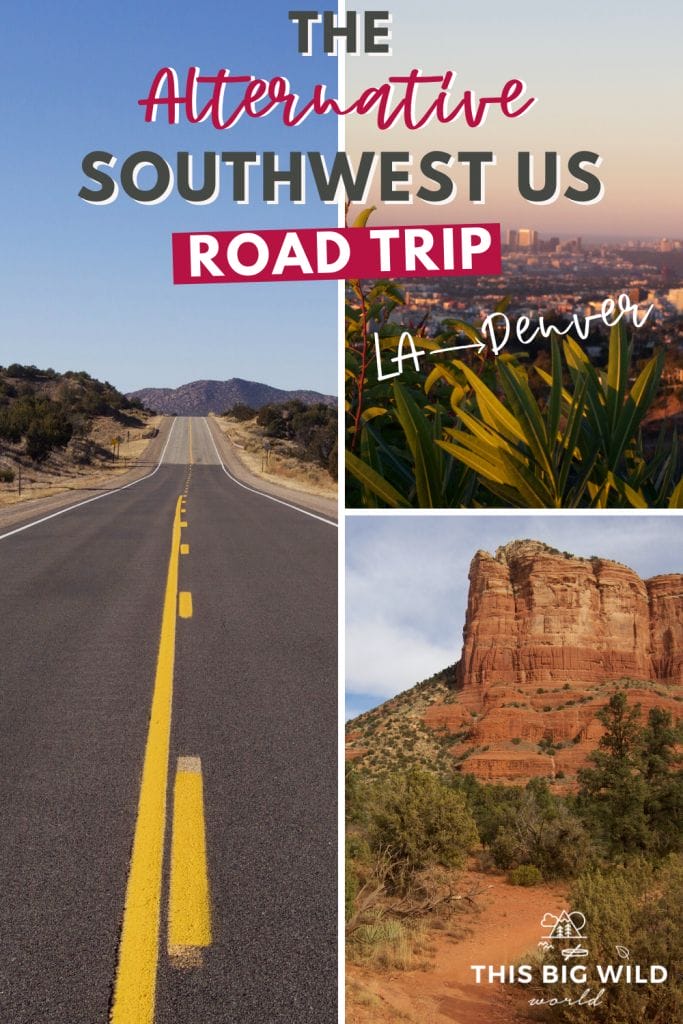 Text: The Alternative Southwest US Road Trip, LA to Denver
Left image: Long open road with dry grass and trees on either side and reddish mountains in the distance with a blue sky above. Upper Right image: A pink haze rests over Los Angeles at sunrise. Green leaves are in the foreground framing a view of the city skyline in the distance. Bottom Right image: A tall red rock in Sedona Arizona rises above an empty trail with green brush on both sides. A blue sky is covered in big white clouds.