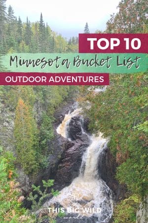 Text: Top 10 Minnesota Bucket List Outdoor Adventures
Image: Cascading waterfall over dark stone surrounded by tall green trees.