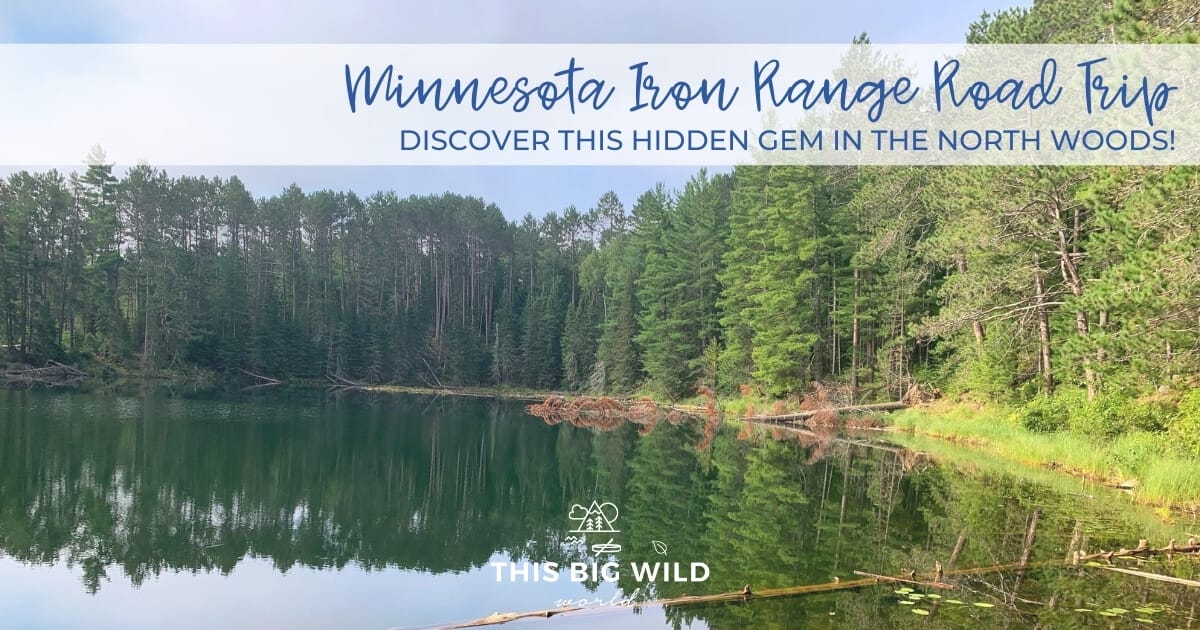 Perfect Minnesota Iron Range Road Trip Outdoor Adventure Travel