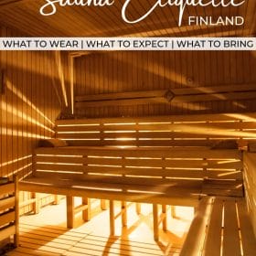 Text: Sauna Etiquette Finland - what to wear, what to expect, and what to bring. Image: A dimly wood-lined sauna has bright light shining into from outside behind the wood paneling.