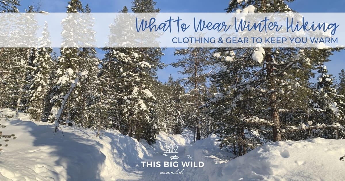 What to Wear Winter Hiking