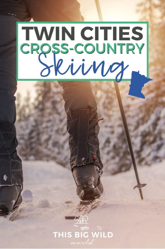 Text: Twin Cities Cross-Country Skiing (with Minnesota state icon) Image: Cross country skier faces away from camera shown from waist down standing in snow with the sun setting over the treeline in the distance.