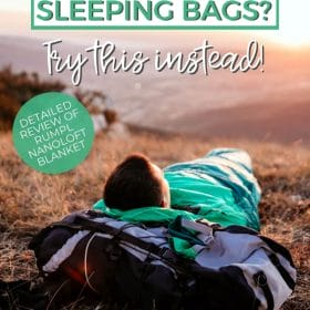 Text: Do you hate sleeping bags? Try this instead! Detailed review of Rumpl Nanoloft Blanket. Image: Person laying in a sleeping just outside of a tent watching the sunrise off in the distance.