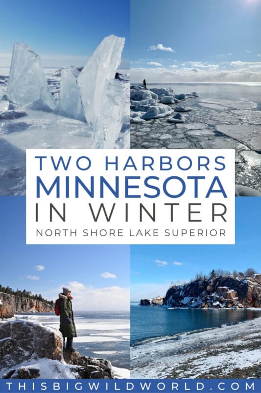 Text: Two Harbors Minnesota in Winter North Shore Lake Superior Images: Ice dams along Lake Superior shore, me standing on rocks looking out at an icy Lake Superior, me standing on a rock with the rugged shoreline behind me, black beach near silver bay in winter.