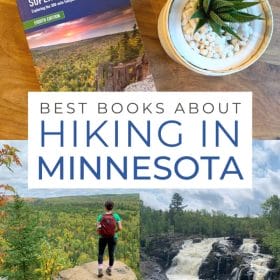 Text: Best books about hiking in Minnesota Images: Top - hiking guide on wooden table, Lower left - Hiker standing on a tall overlook, Lower right - double waterfall surrounded by forest.