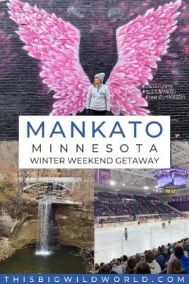 Mankato Minnesota Winter Weekend Getaway with photos of a mural, double waterfalls and hockey game.