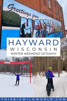 Hayward Wisconsin Winter Weekend Getaway - Photos of Hayward mural, cross country skiing in Hayward and fat tire biking in Hayward WI.