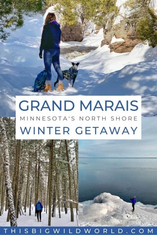 Grand Marais Minnesota's North Shore Winter Getaway Pin with photos of winter hiking, frozen waterfalls and views of Lake Superior.