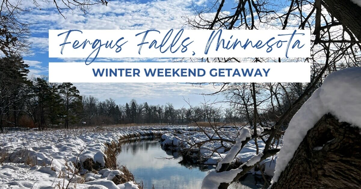 12 Best Things to do in Fergus Falls Minnesota (in Winter!) Outdoor